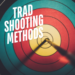 Trad Archery Shooting Methods